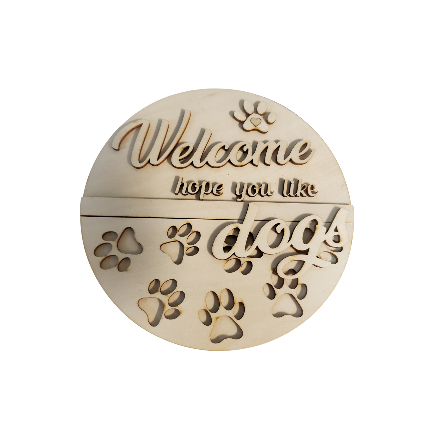 Round Door Hanger - "Welcome, Hope You Like Dogs"